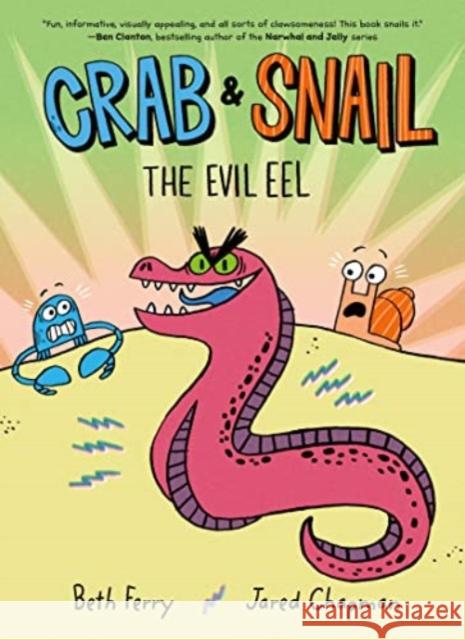 Crab & Snail 3: The Evil Eel Beth Ferry 9780062962195 HarperCollins - książka