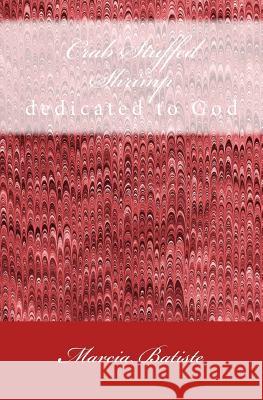 Crab Stuffed Shrimp: dedicated to God Batiste, Marcia 9781495415388 Createspace - książka