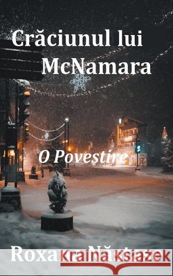 Crăciunul lui McNamara Nastase, Roxana 9798201049492 Scarlet Leaf Publishing House - książka