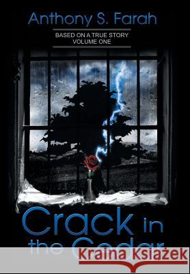 Crack in the Cedar Anthony Farah 9781453570883 Xlibris Corp. UK Sr - książka
