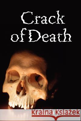 Crack of Death Sharla Tann 9781430328971 Lulu.com - książka