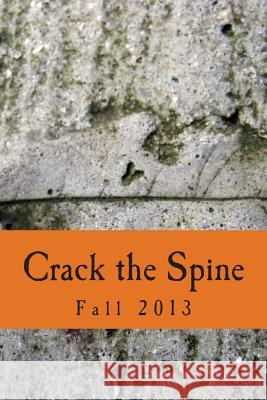 Crack the Spine: Fall 2013 Crack the Spine                          Harry Van Der Hulst Nancy A. Ritter 9780988978249 Crack the Spine - książka