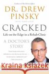 Cracked: Life on the Edge in a Rehab Clinic Drew Pinsky Todd Gold 9780060096557 ReganBooks