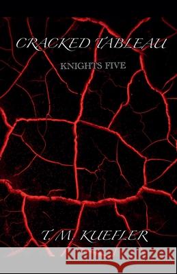 Cracked Tableau T M Kuefler   9798201215644 T. M. Kuefler - książka