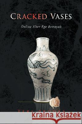 Cracked Vases Teri Brooks 9781436310680 Xlibris Corporation - książka