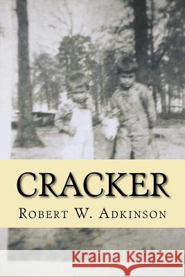 Cracker Robert W. Adkinso 9781480053434 Createspace - książka