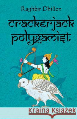 Crackerjack Polygamist Mina Manzini Raghbir Dhillon 9781453891865 Createspace Independent Publishing Platform - książka