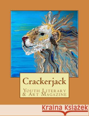 Crackerjack Youth Literary & Art Magazine: Issue 2: 