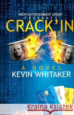 Crack'in Kevin Whitaker 9780998922331 McClure Publishing, Inc. - książka