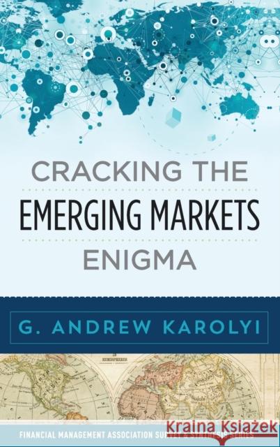 Cracking the Emerging Markets Enigma G. Andrew Karolyi 9780199336623 Oxford University Press, USA - książka