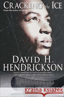 Cracking the Ice David H. Hendrickson 9781948134071 Pentucket Publishing - książka