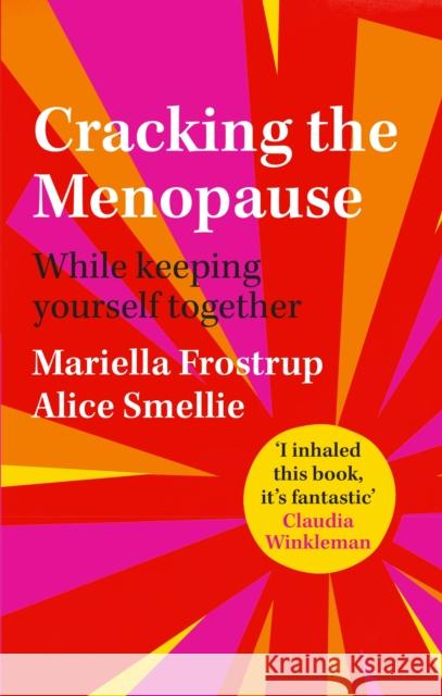 Cracking the Menopause: While Keeping Yourself Together Mariella Frostrup 9781529059038 Pan Macmillan - książka
