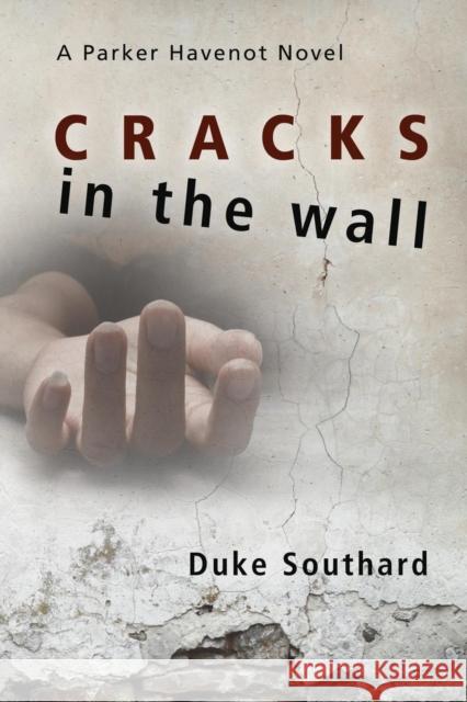 Cracks in the Wall Duke Southard 9781627874090 Wheatmark - książka