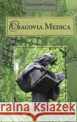 Cracovia Medica Zdzisław Gajda 9788381386036 Księgarnia Akademicka - książka