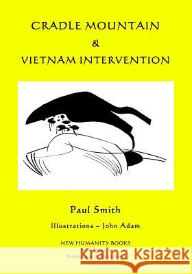 Cradle Mountain & Vietnam Intervention Paul Smith 9781512186123 Createspace - książka