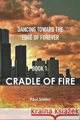 Cradle of Fire Paul Snider 9780963432728 Jemenon Media - książka