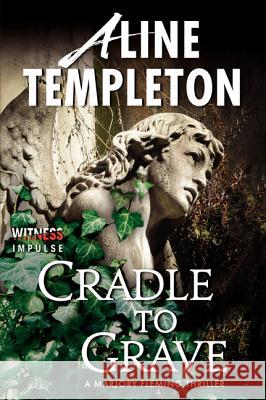 Cradle to Grave Aline Templeton 9780062301826 Witness Impulse - książka