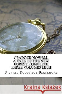 Cradock Nowell: A Tale of the New Forest Richard Doddridge Blackmore 9781539055624 Createspace Independent Publishing Platform - książka