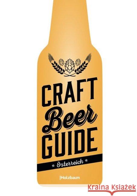 Craft Beer Guide Österreich  9783902980397 Holzbaum Verlag - książka