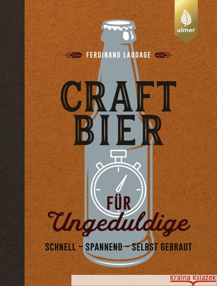 Craft-Bier für Ungeduldige Laudage, Ferdinand 9783818620479 Verlag Eugen Ulmer - książka