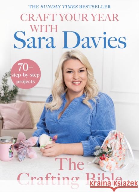 Craft Your Year with Sara Davies: Crafting Queen, Dragons’ Den and Strictly Star Sara Davies 9780857505149 Transworld - książka