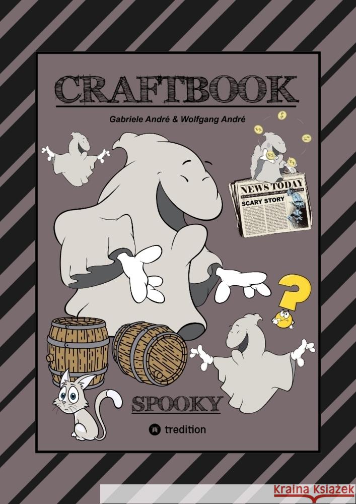 CRAFTBOOK - 100 GRUSELIGE MALMOTIVE - 2 SCHAURIGE BASTELSPIELE - RÄTSEL - LUSTIGE BILDER - GRAUENHAFTE AUFGABEN André, Gabriele, André, Wolfgang 9783347869516 tredition - książka