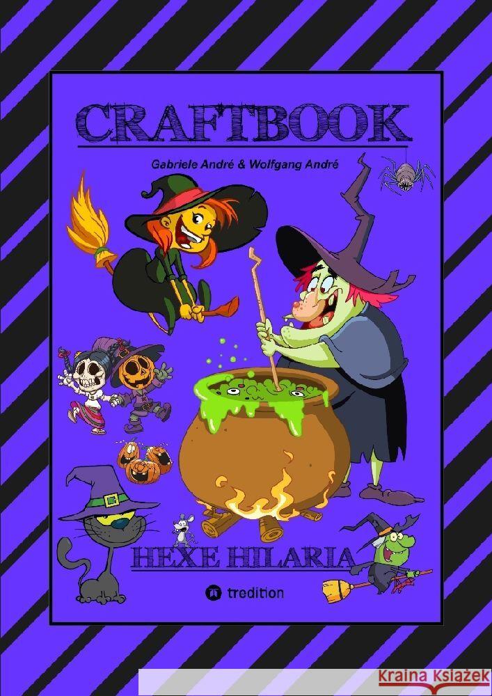 CRAFTBOOK - 100 TOLLE MOTIVE - KREATIV LERNEN - HEXENSPIEL JINX - EINFACH VERHEXT - ZEICHNEN - MALEN - BASTELN - SPASS André, Gabriele, André, Wolfgang 9783347923263 tredition - książka