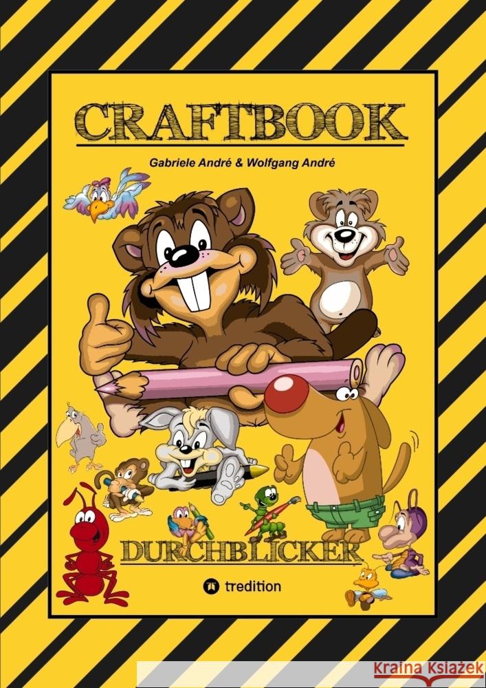 CRAFTBOOK - 100 TOLLE MOTIVE - MALEN - BASTELN - UHRZEIT LERNEN - KNIFFELIGE RÄTSEL - LUSTIGE AUFGABEN - GESTALTEN André, Gabriele, André, Wolfgang 9783347886797 tredition - książka