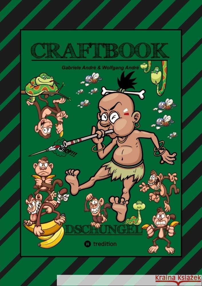 CRAFTBOOK - 150 SEITEN SPECIAL EDITION - TOLLE MOTIVE - BONUS SPIEL - MONKEY JUMP - RÄTSEL  - AMAZONAS REGENWALD André, Gabriele, André, Wolfgang 9783347808225 tredition - książka