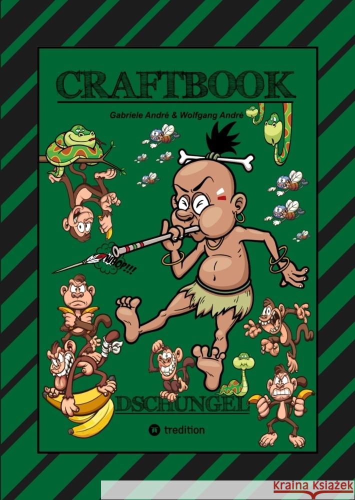 CRAFTBOOK - 150 SEITEN SPECIAL EDITION - TOLLE MOTIVE - BONUS SPIEL - MONKEY JUMP - RÄTSEL  - AMAZONAS REGENWALD André, Gabriele, André, Wolfgang 9783347808249 tredition - książka