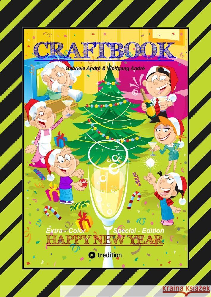 CRAFTBOOK - JUBILÄUMSAUSGABE - WEIHNACHTEN - WINTERSPORT MIT MINI & MANI - SILVESTER - KNIFFELIGE RÄTSEL - SPIEL André, Wolfgang, André, Gabriele 9783384048219 tredition - książka