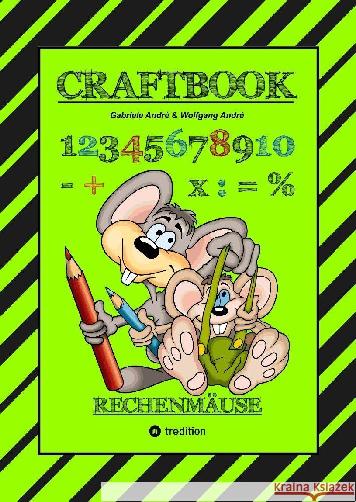 CRAFTBOOK - RECHNEN UND MENGEN LERNEN - MALBUCH - BASTELBUCH - SPIELEBUCH - SPIELETIPPS André, Gabriele, André, Wolfgang 9783347768970 tredition - książka