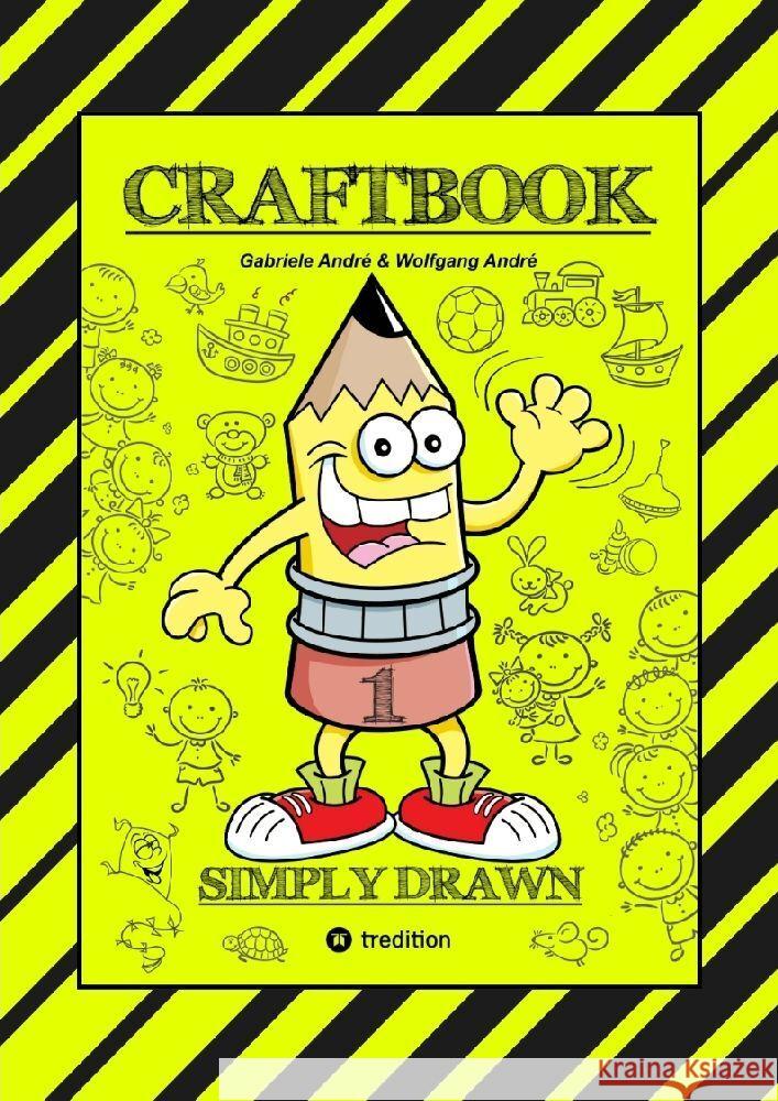 CRAFTBOOK - TIPPS & TRICKS BEIM ZEICHNEN VON FIGUREN & BÄUMEN - SYMBOLE - OBJEKTE - TOLLE MOTIVE - RÄTSEL - AUFGABEN André, Gabriele, André, Wolfgang 9783384005526 tredition - książka