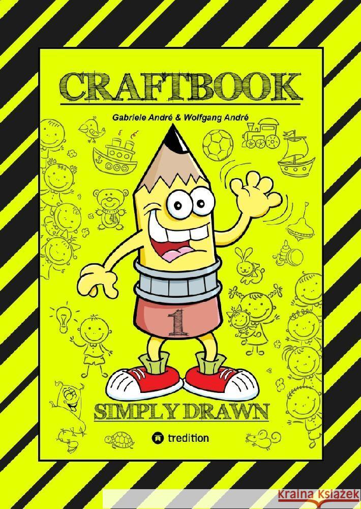 CRAFTBOOK - TIPPS & TRICKS BEIM ZEICHNEN VON FIGUREN & BÄUMEN - SYMBOLE - OBJEKTE - TOLLE MOTIVE - RÄTSEL - AUFGABEN André, Gabriele, André, Wolfgang 9783384005533 tredition - książka