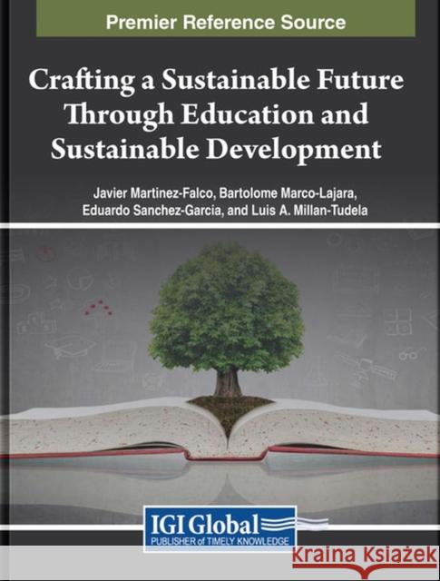 Crafting a Sustainable Future Through Education and Sustainable Development  9781668496015 IGI Global - książka