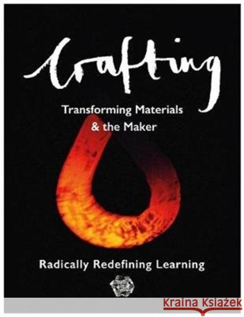 Crafting: Transforming Materials & the Maker Bernard Graves 9781839520266 Brown Dog Books - książka