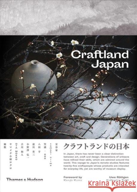 Craftland Japan Uwe Rottgen Katharina Zettl 9780500295342 Thames & Hudson - książka