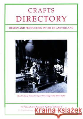 Crafts Directory: Design and Production in the UK and Ireland N. P. James, R. Stoker, D. Rose, N. P. James 9781905571468 CV Publications - książka