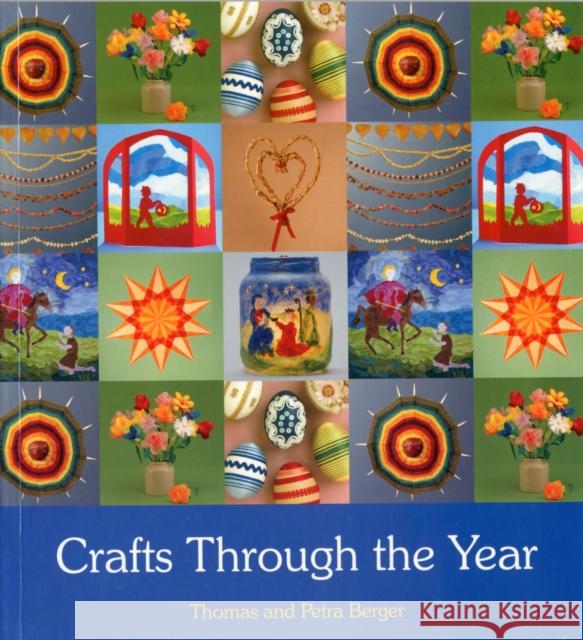 Crafts Through the Year Thomas and Petra Berger 9780863158285 Floris Books - książka