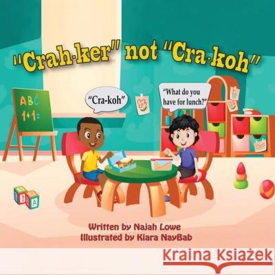 Crah-ker not Cra-koh Najah Lowe 9781735021218 Gatekeeper Press - książka