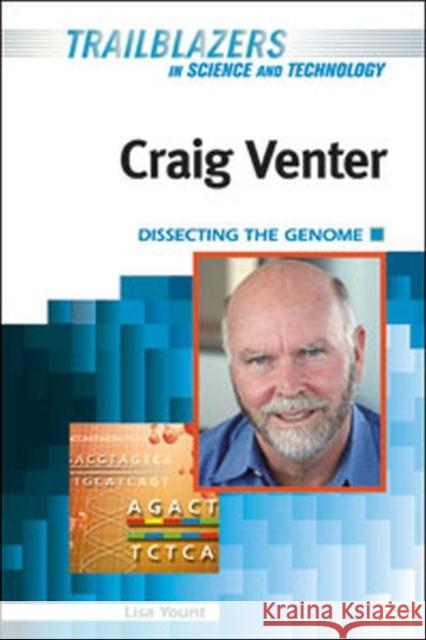 Craig Venter: Dissecting the Genome Yount, Lisa 9781604136623 Chelsea House Publications - książka