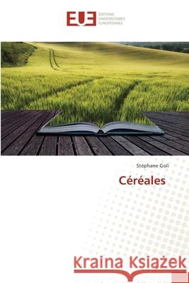 Céréales Stéphane Goli 9786202549806 Editions Universitaires Europeennes - książka