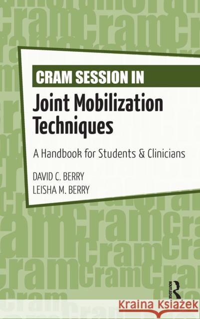 Cram Session in Joint Mobilization Techniques Leisha Berry 9781032967448 Taylor & Francis Ltd - książka