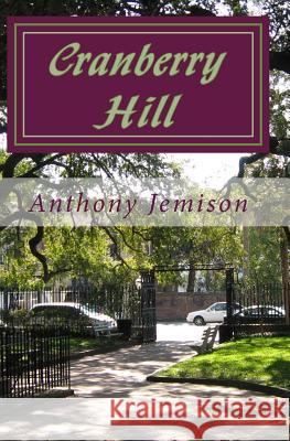 Cranberry Hill Anthony Jemison 9781451535396 Createspace - książka