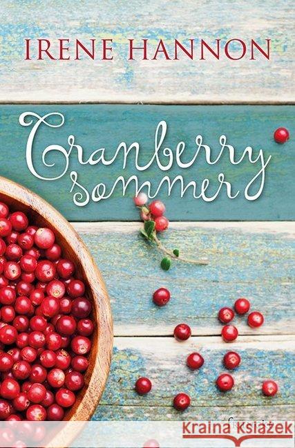 Cranberrysommer Hannon, Irene 9783963620065 Francke-Buchhandlung - książka