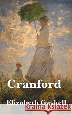 Cranford Elizabeth Cleghorn Gaskell 9781515435747 SMK Books - książka