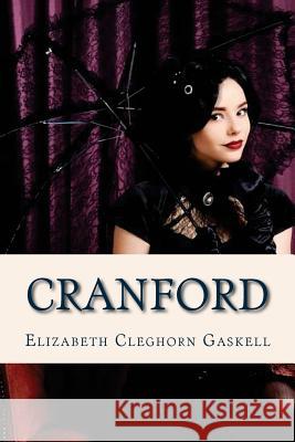 Cranford Elizabeth Cleghorn Gaskell Ravell 9781536902686 Createspace Independent Publishing Platform - książka