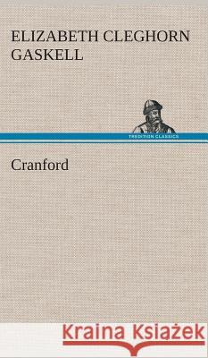 Cranford Elizabeth Cleghorn Gaskell 9783849520038 Tredition Classics - książka