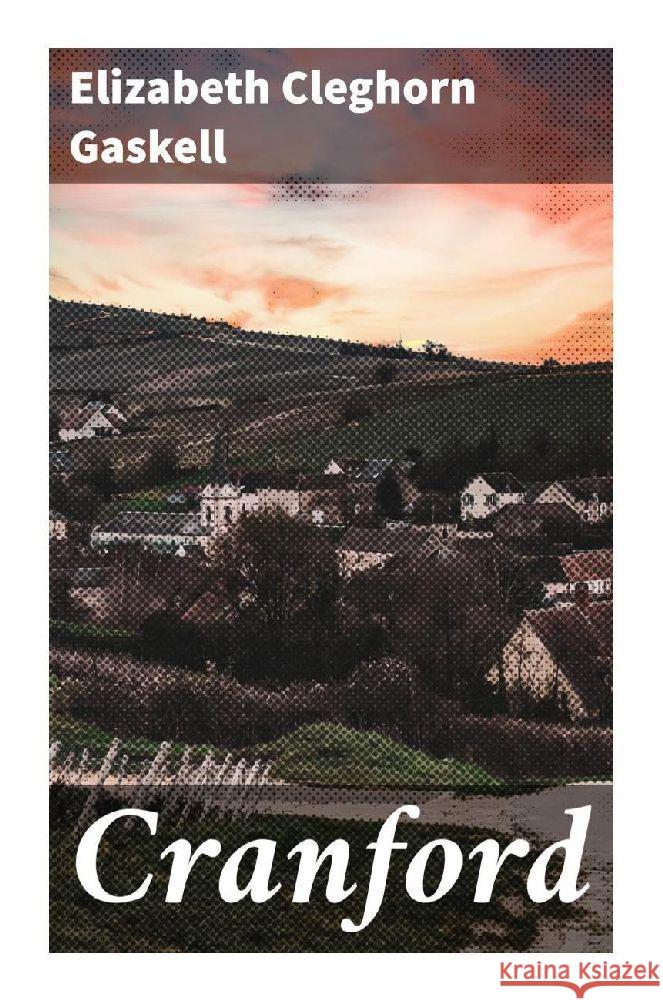 Cranford Gaskell, Elizabeth Cleghorn 9788027285082 Good Press - książka