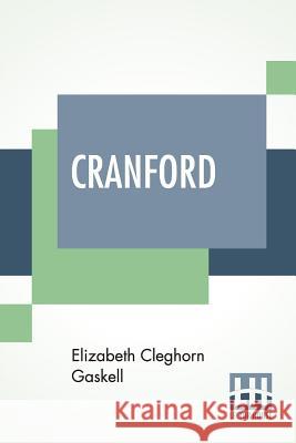 Cranford Elizabeth Cleghorn Gaskell 9789353424060 Lector House - książka
